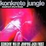Konkrete Jungle Maximum Drum N Bass Mix
