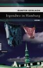Irgendwo in Hamburg.