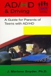 AD/HD & Driving: A Guide for Parents of Teens with AD/HD
