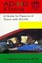 AD/HD & Driving: A Guide for Parents of Teens with AD/HD
