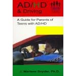 AD/HD & Driving: A Guide for Parents of Teens with AD/HD