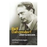 �ber Grenzen. Lebenserinnerungenvon "Ralf Dahrendorf"