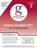 Equations, Inequalities, & VIC's (Manhattan GMAT Preparation Guides) Inc Mg Prep