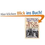 Time on the Cross: The Economics of American Slavery: Economics of American Negro Slavery