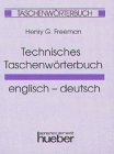 Technisches Taschenw&ouml;rterbuch: Englisch-Deutsch: Technical Pocket Dictionary English-German - Henry G. Freeman