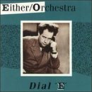 Dial E by Either/Orchestra