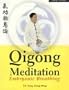 Qigong Meditation: Embryonic Breathing