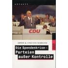 Die Spendenkrise, Parteien au�er Kontrolle