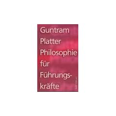 Philosophie f�r F�hrungskr�fte