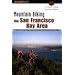 Mountain Biking the San Francisco Bay Area: A Guide to the Bay Area's Greatest Off-Road Bicycle Rides (Regional Mountain Biking Series)