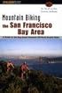 Mountain Biking the San Francisco Bay Area: A Guide to the Bay Area's Greatest Off-Road Bicycle Rides (Regional Mountain Biking Series)