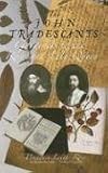 Books : The John Tradescants: Gardeners to the Rose and Lily Queen