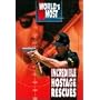 World's Most Incredible Hostage Rescues