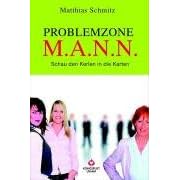 Problemzone M.A.N.N: Schau den Kerlen in die Karten
