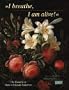 I Breathe, I Am Alive: The Flowers of Christian Andersen
