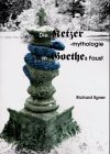 Die Ketzermythologie in Goethes Faust