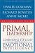 Search : Primal Leadership: Learning to Lead with Emotional Intelligence
