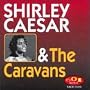 Shirley Caesar & The Caravans