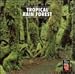 Tropical Rain Forest, Vol. 2