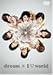 I love dream world [DVD]