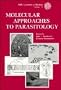 Molecular Approaches to Parasitology (MBL Lectures in Biology Volume 12)