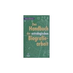 Das Handbuch der astrologischen Biografiearbeit