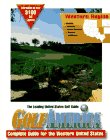GolfAmerica: Complete Guide for the Western United States