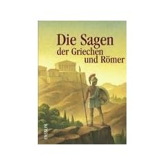 Die Sagen der Griechen und R�mer