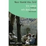 Ein Leben mit dem Islam: Erz�hlt von Navid Kermanivon "Nasr Hamid Abu Zaid"
