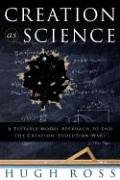 Creation As Science: A Testable Model Approach to End the Creation/evolution Wars under Creationism in The Books Store
