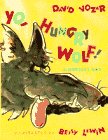 Yo, Hungry Wolf! - a Nursery Rap