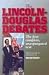 The Lincoln-Douglas Debates: The First Complete, Unexpurgated Text
