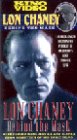 Lon Chaney: Behind the Mask [VHS]