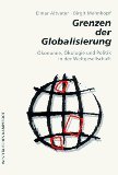 Produkt-Bild: Grenzen der Globalisierung. &Ouml;konomie, &Ouml;kologie und Politik in der Weltgesellschaft.
