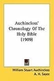 Auchincloss' Chronology Of The Holy Bible (1909)