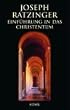 Einf�hrung in das Christentum: Vorlesungen �ber das apostolische Glaubensbekenntnis