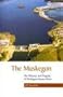The Muskegon: The Majesty and Tragedy of Michigan's Rarest River