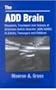 Add Brain: Diagnosis, Treatment and Science of Attention Deficit Disorder (Add/Adha)