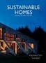 Sustainable Homes: 26 Designs that Respect the Earth