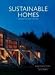 Sustainable Homes: 26 Designs that Respect the Earth