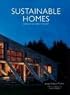 Sustainable Homes: 26 Designs that Respect the Earth