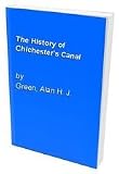 The history of Chichester's canal