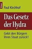 Das Gesetz der Hydra: Gebt den Bürgern ihren Staat zurück!