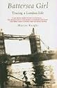 Battersea Girl: Tracing a London Life
