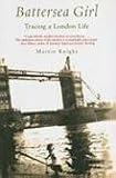 Battersea Girl: Tracing a London Life