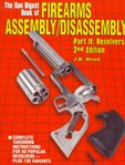 Gun Digest Book Of Firearms Assembly/Disassembly Pt. II Revolvers 2nd Ed.