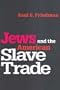 Jews and the American Slave Trade
