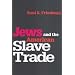 Jews and the American Slave Trade
