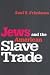 Jews and the American Slave Trade