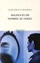Malena Es Un Nombre De Tango / Malena Is a Tango Name (Spanish Edition)